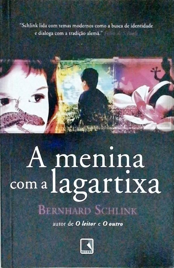 A Menina Com A Lagartixa