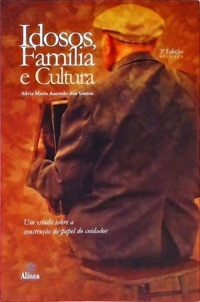 Idosos, Família E Cultura