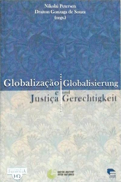 Globalização E Justiça - Globalisierung Und Gerecgtigkeit