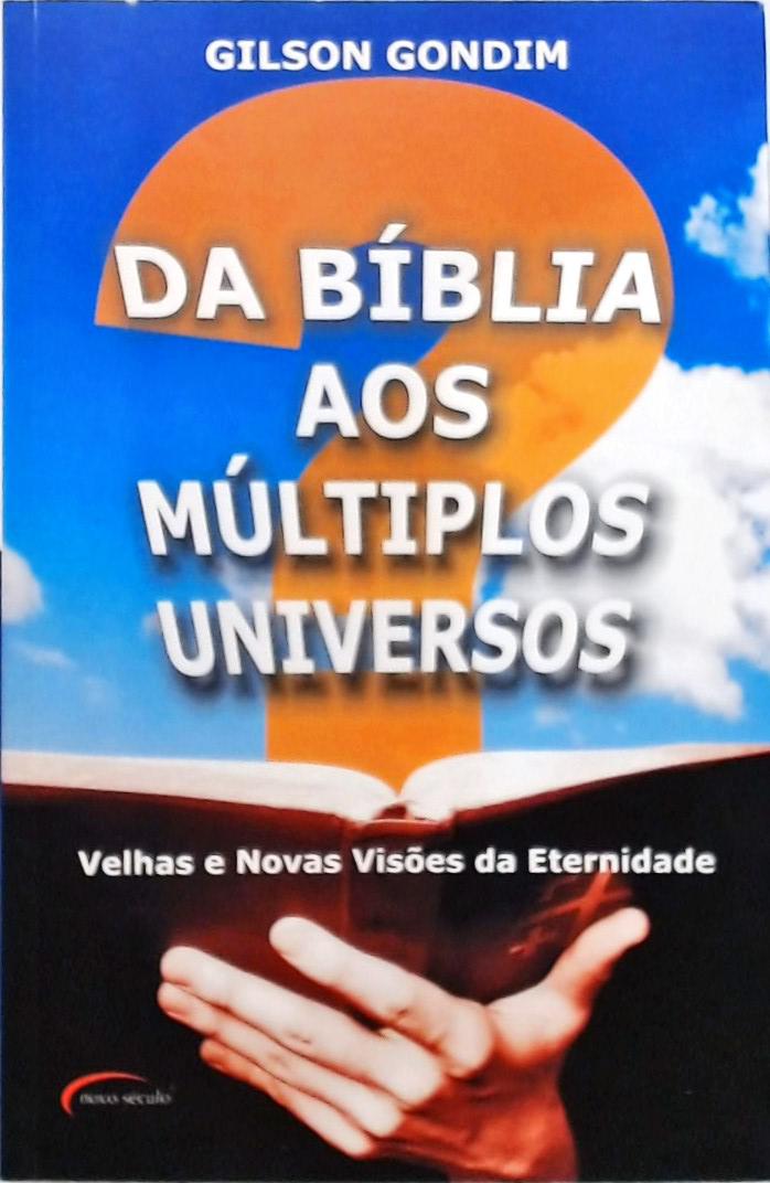 Da Biblia Aos Multiplos Universos