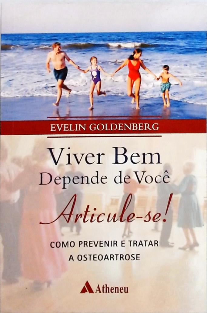 Viver bem depende de você - Articule-se!