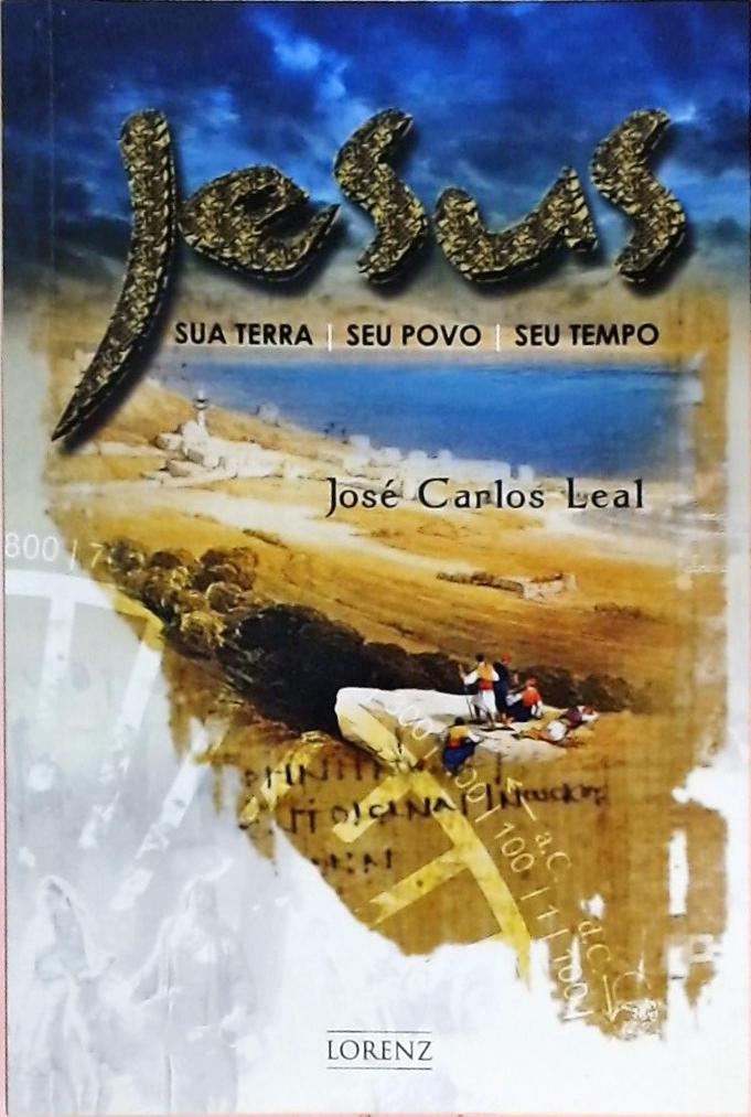 Jesus - Sua Terra, Seu Povo, Seu Tempo