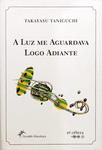 A Luz Me Aguardava Logo Adiante