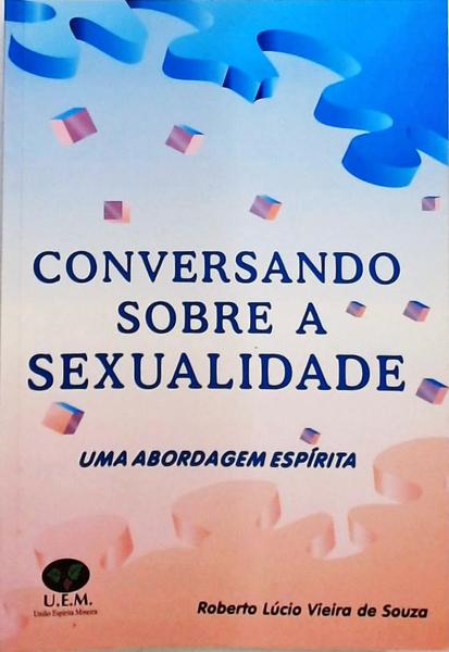 Conversando Sobre A Sexualidade