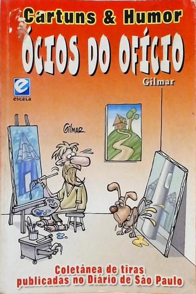 Cartuns E Humor - Ócios Do Ofício