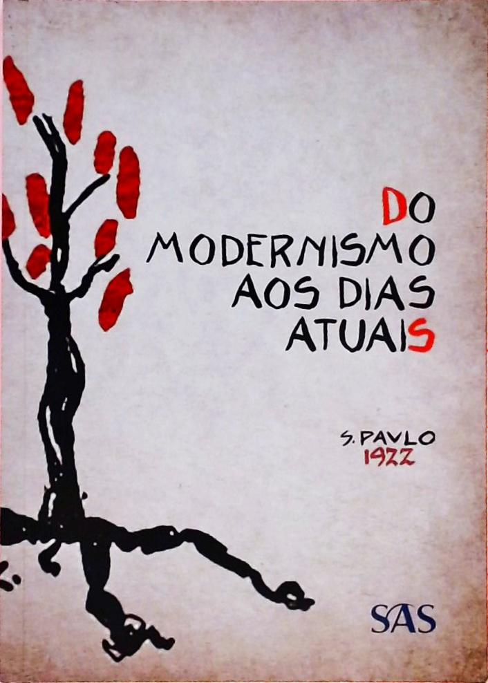 Do Modernismo Aos Dias Atuais