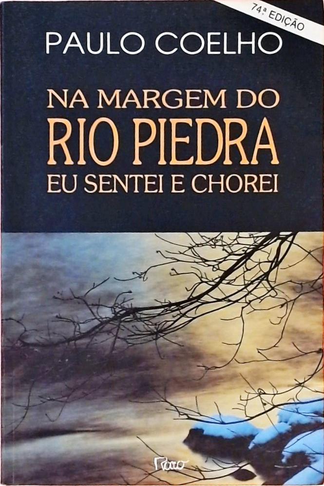 Na Margem Do Rio Piedra Eu Sentei E Chorei