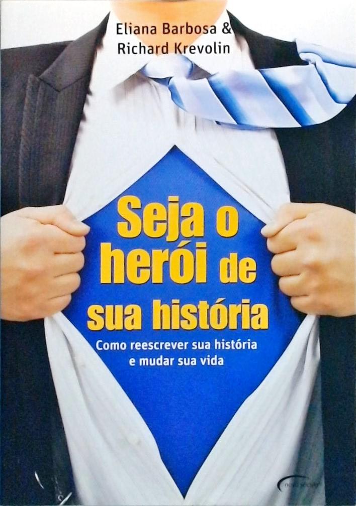 Seja o Herói de Sua História