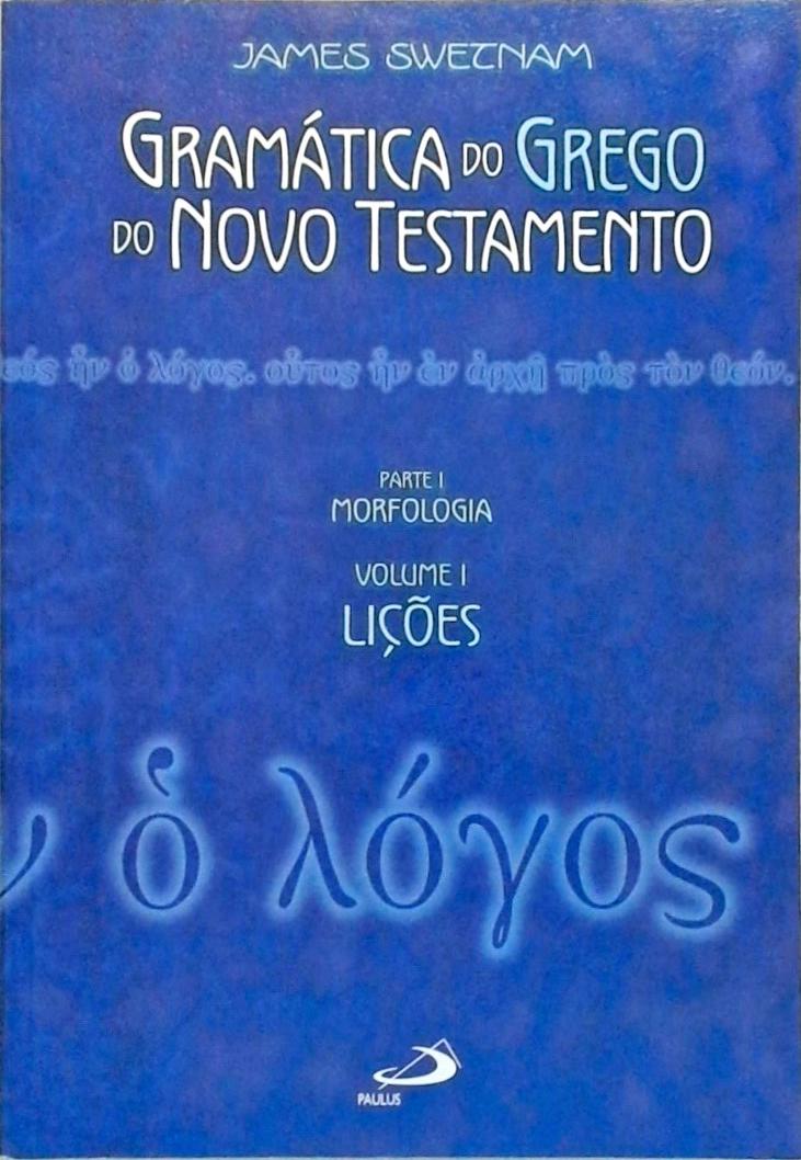 Gramática do Grego do Novo Testamento - 2 Volumes