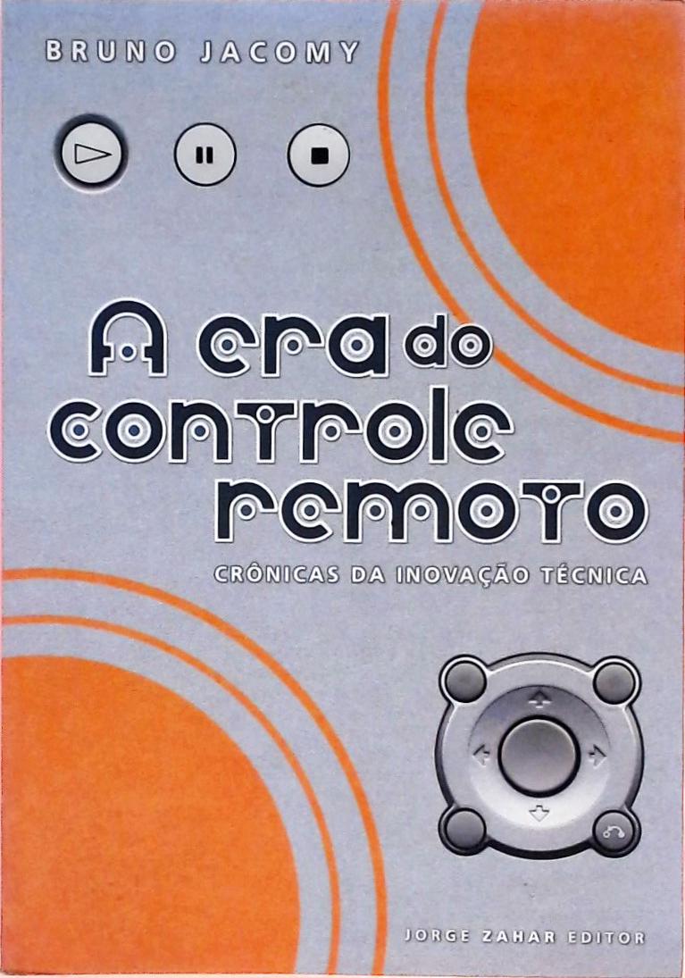 A Era Do Controle Remoto