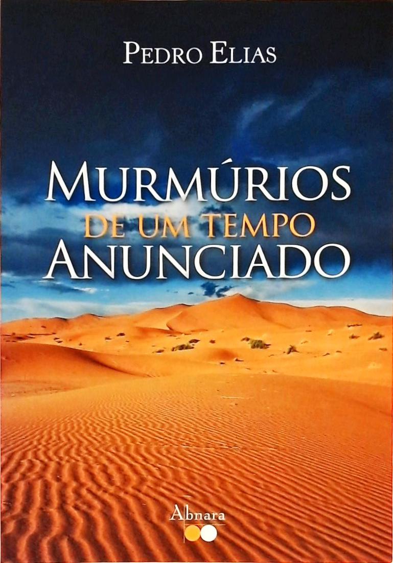 Murmúrios De Um Tempo Anunciado  