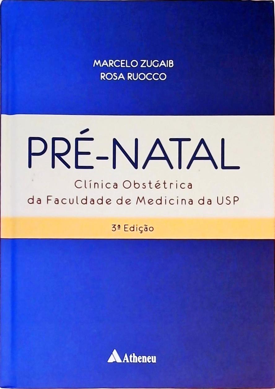 Pré-Natal - Clínica Obstétrica Da Faculdade De Medicina da USP