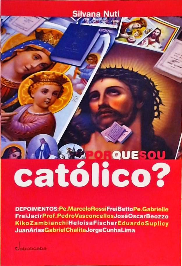 Por Que Sou Católico?