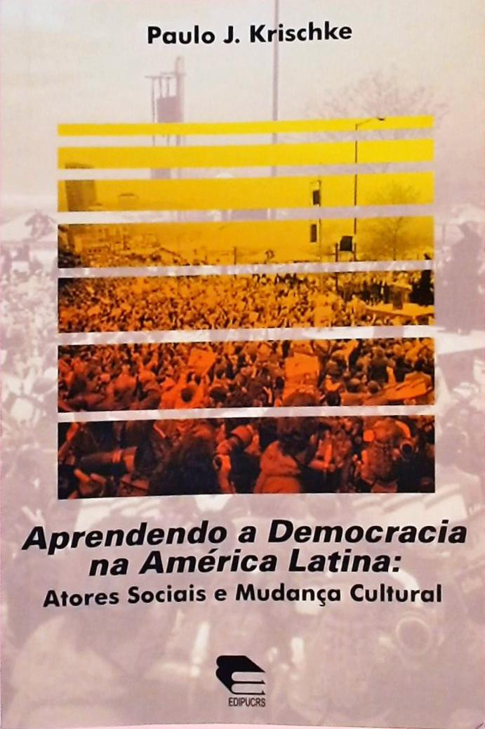 Aprendendo A Democracia Na America Latina