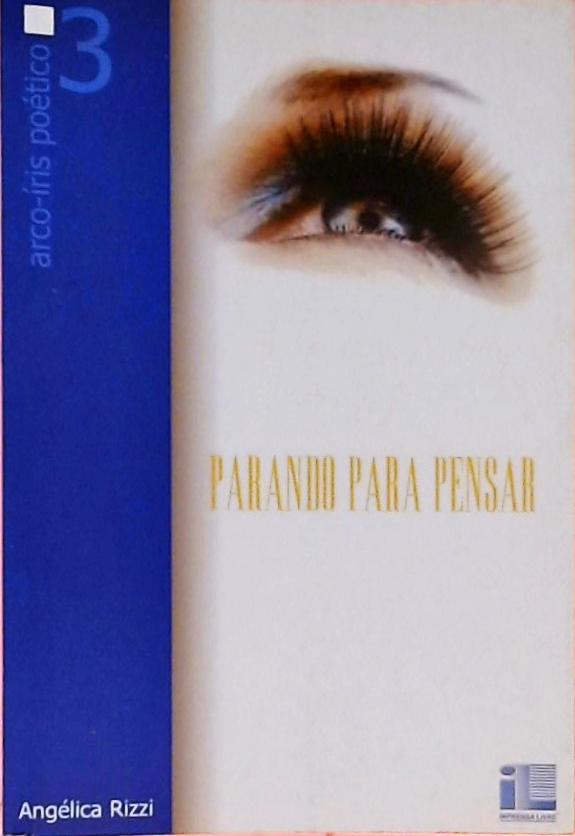 Parando Para Pensar - Volume 3