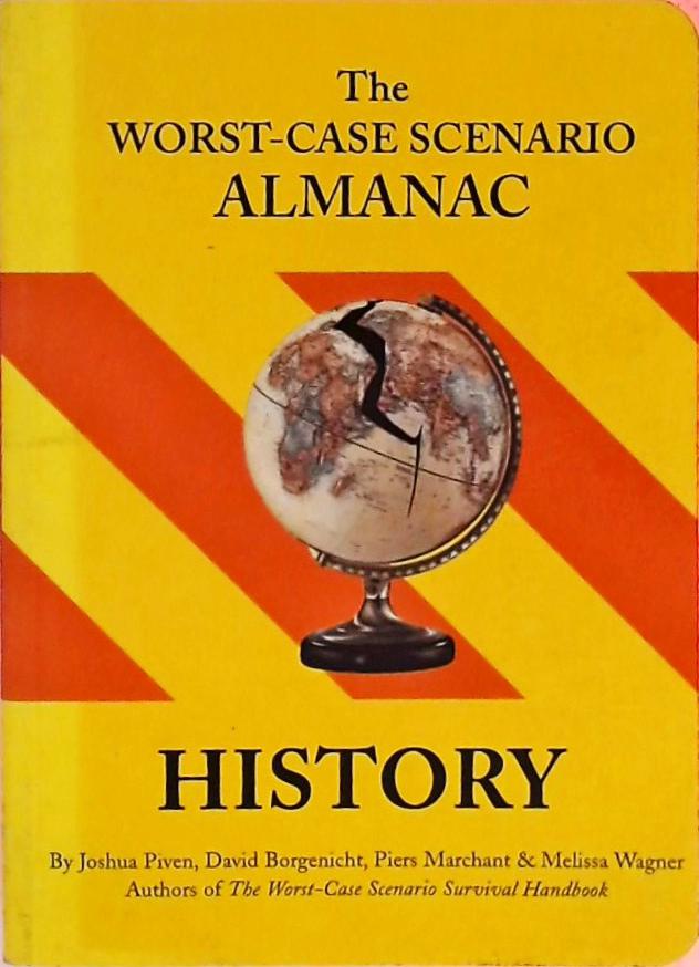 The Worst-Case Scenario Almanac - History