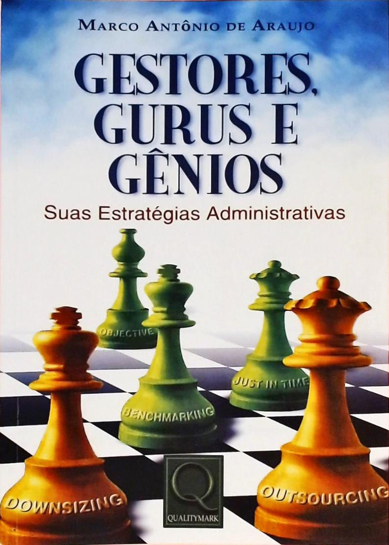 Gestores, Gurus e Gênios