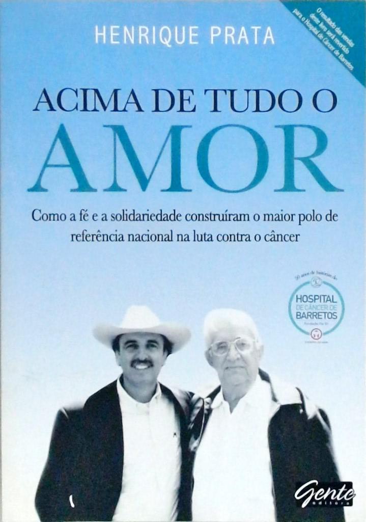 Acima De Tudo O Amor