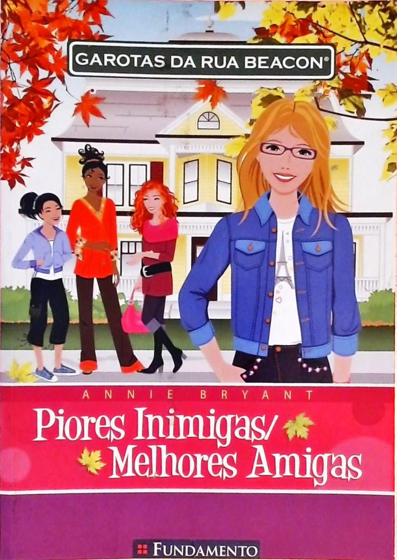 Garotas da Rua Beacon - Piores Inimigas / Melhores Amigas