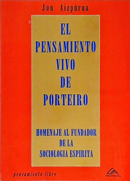 El Pensamiento Vivo De Porteiro