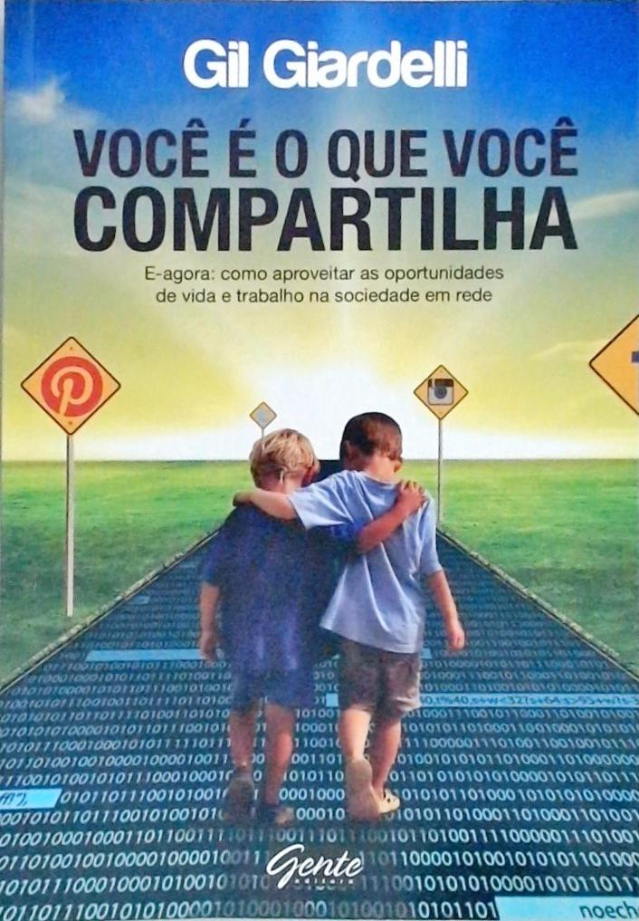 Você É O Que Você Compartilha