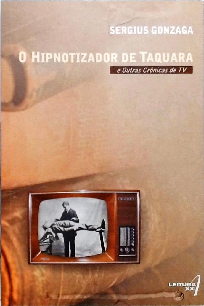 O Hipnotizador De Taquara