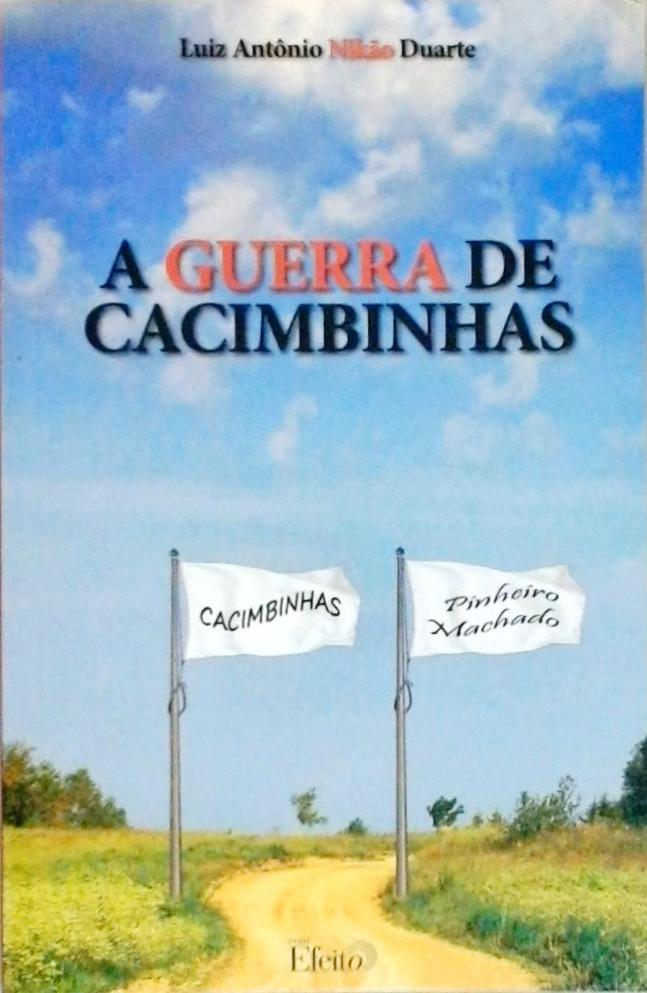 A Guerra De Cacimbinhas