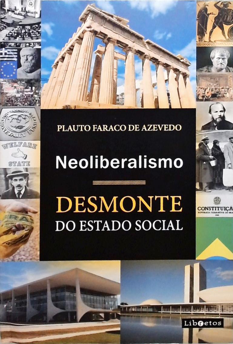 Neoliberalismo - Desmonte Do Estado Social