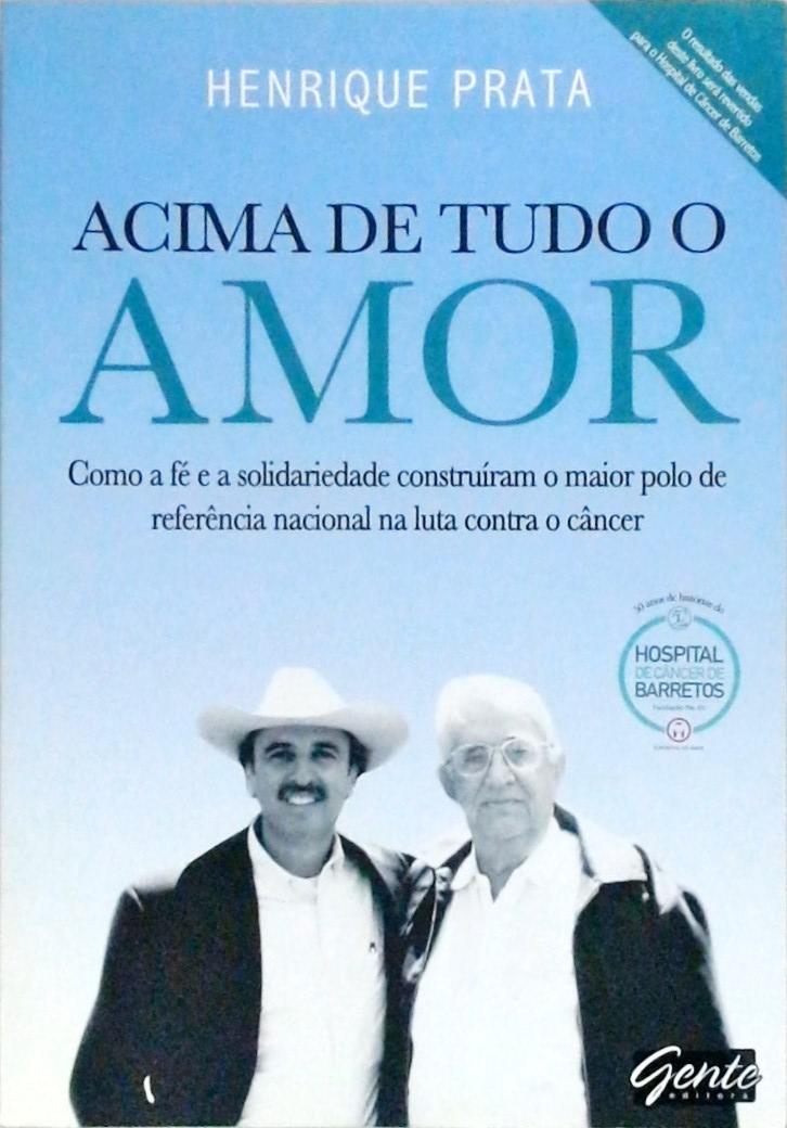 Acima De Tudo O Amor