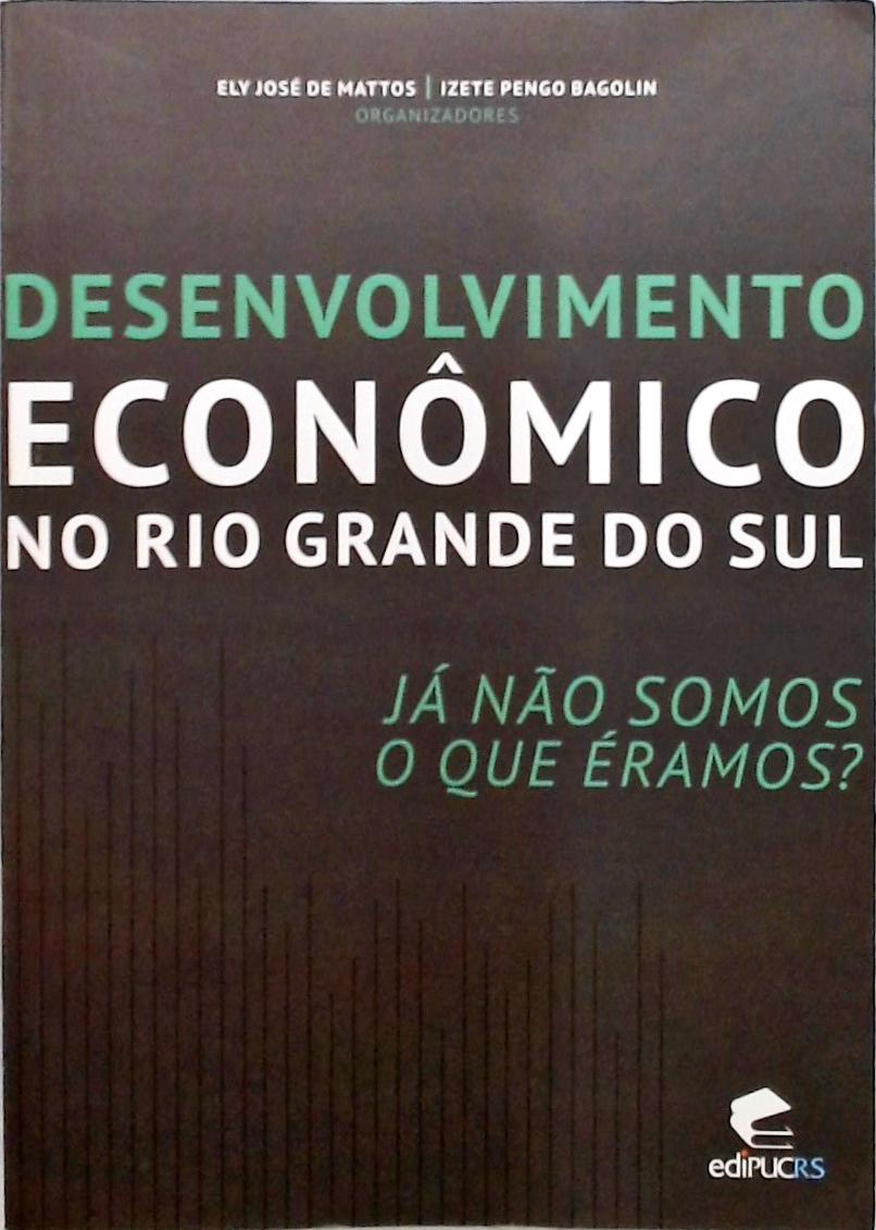 Desenvolvimento Econômico No Rio Grande Do Sul