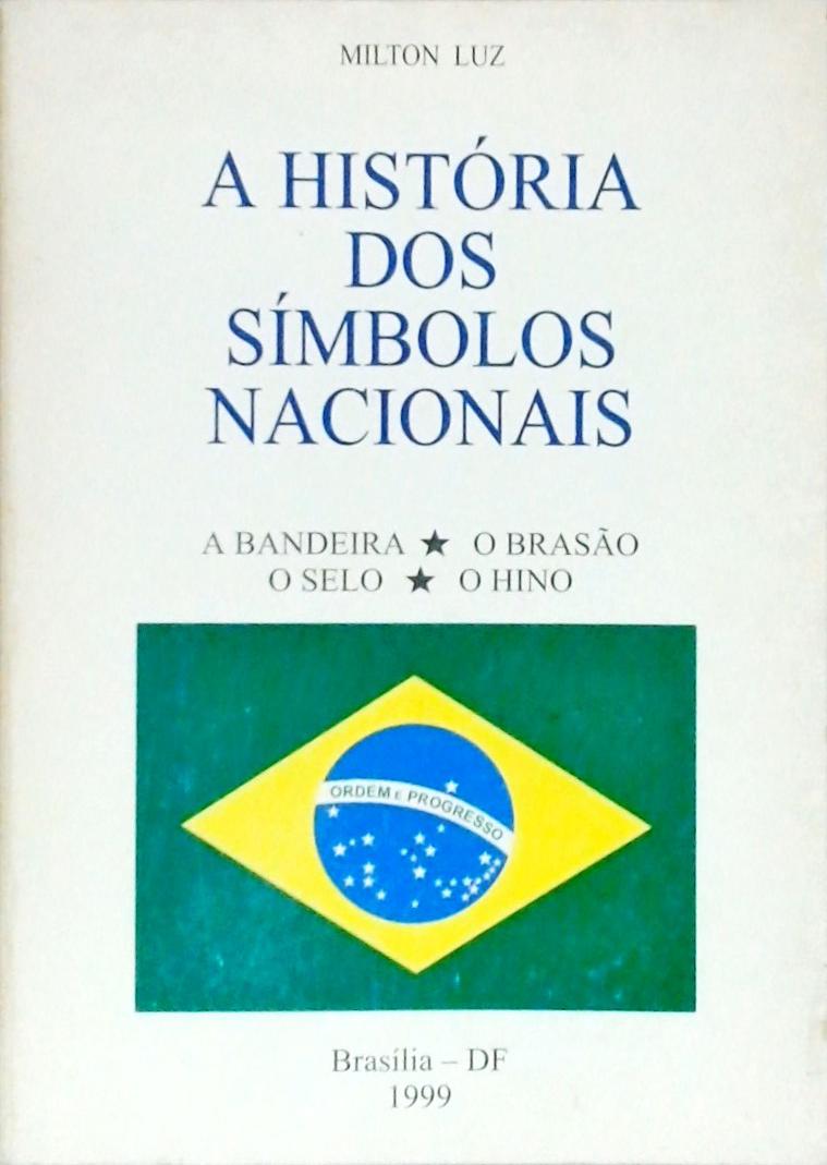 A História Dos Símbolos Nacionais