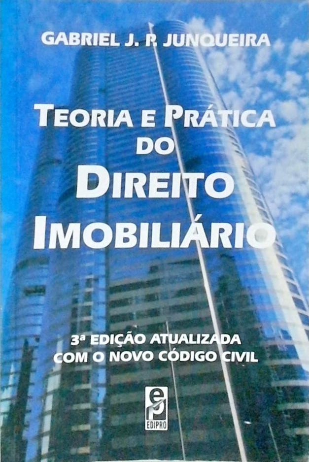 Teoria E Prática Do Direito Imobiliário