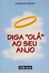 Diga Olá Ao Seu Anjo