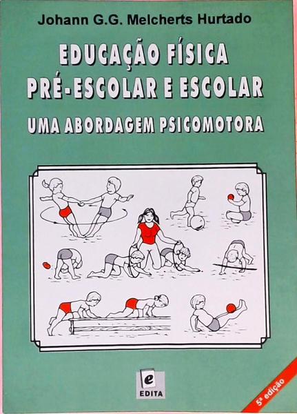 Educação Física Pré-Escolar E Escolar