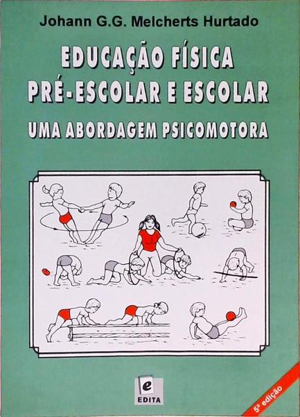 Educação Física Pré-Escolar E Escolar