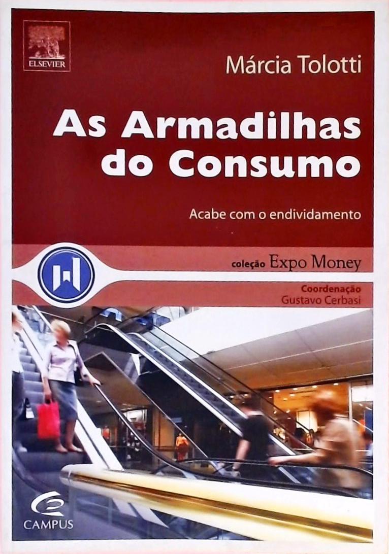 As Armadilhas Do Consumo