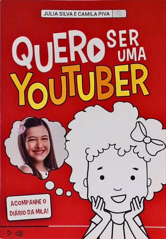 Quero Ser Uma Youtuber