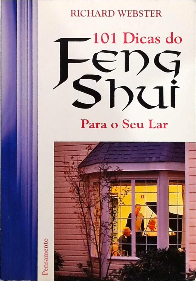 101 Dicas Do Feng Shui Para O Seu Lar