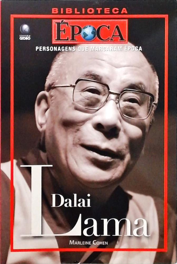 Personagens Que Marcaram Época: Dalai Lama