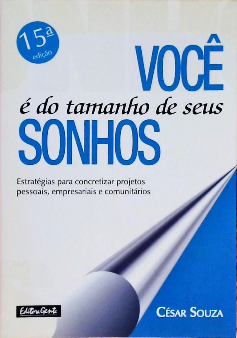 Você É Do Tamanho De Seus Sonhos