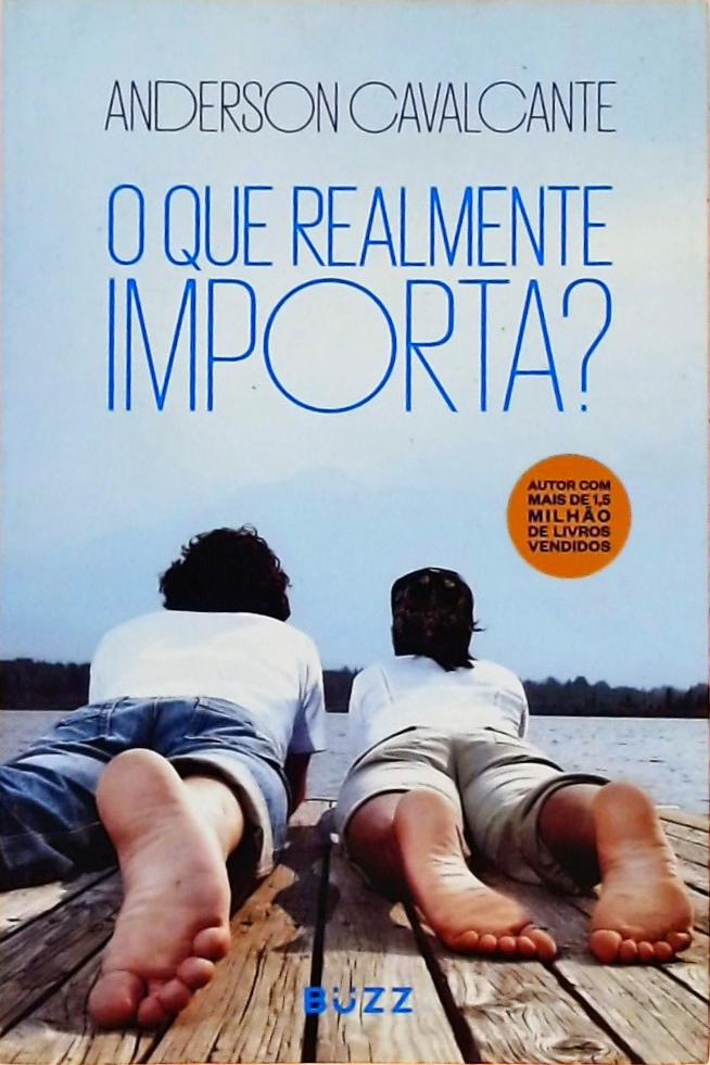 O Que Realmente Importa?