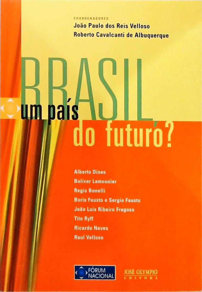 Brasil, Um País Do Futuro?