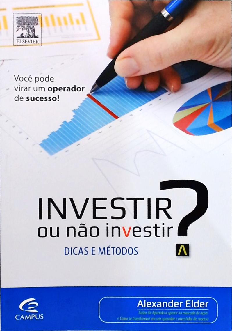 Investir ou não investir?