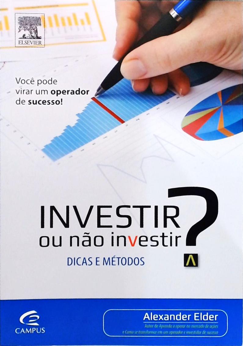 Investir ou não investir?