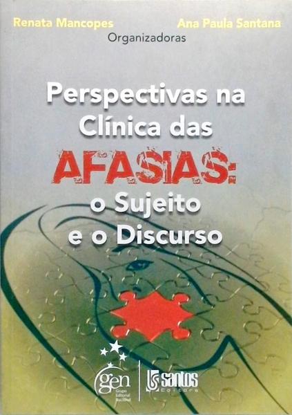 Perspectivas Na Clínica Das Afasias