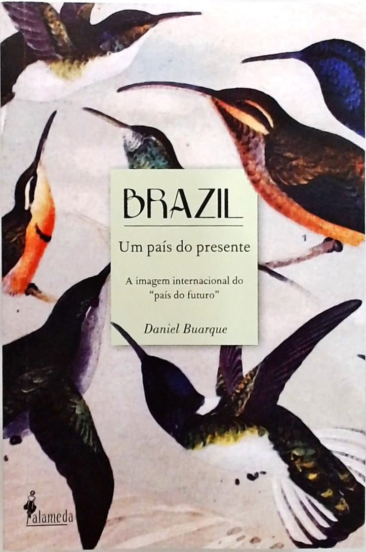 Brazil, um País do Presente