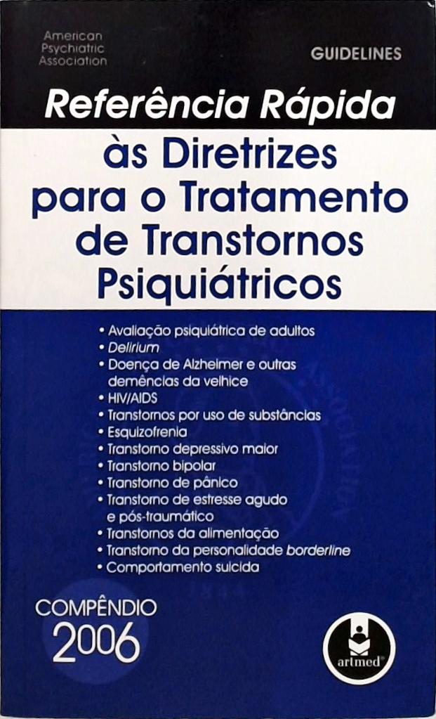 Referência Rápida Às Diretrizes Para O Tratamento De Transtornos Psiquiátricos