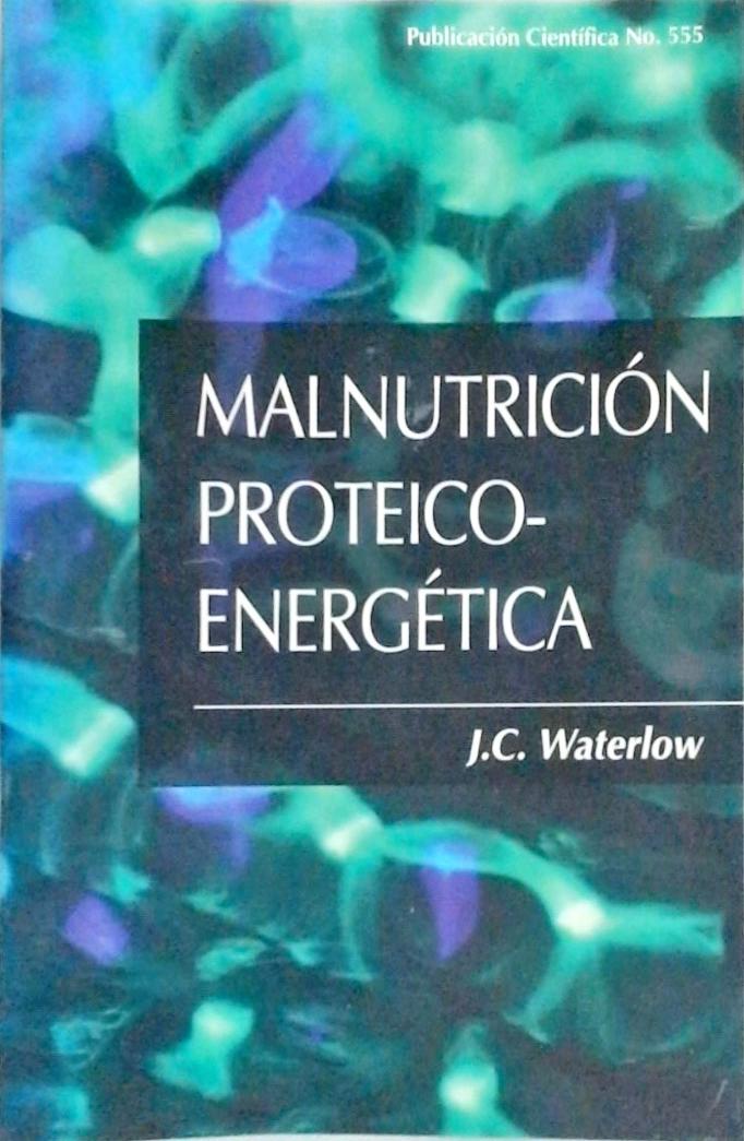 Malnutrición Proteico-Energética