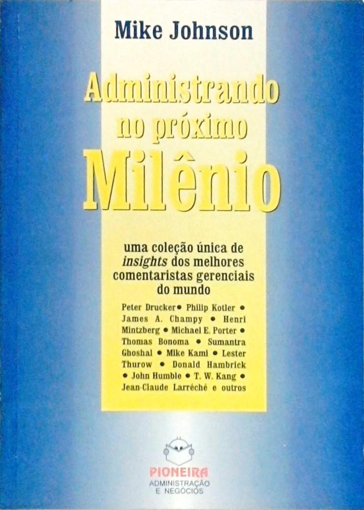 Administrando No Próximo Milênio