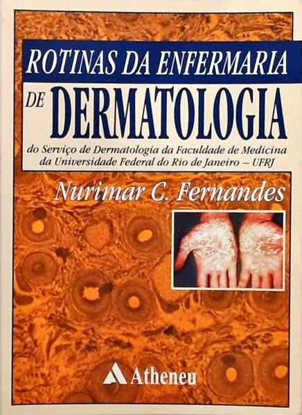 Rotinas Da Enfermaria De Dermatologia